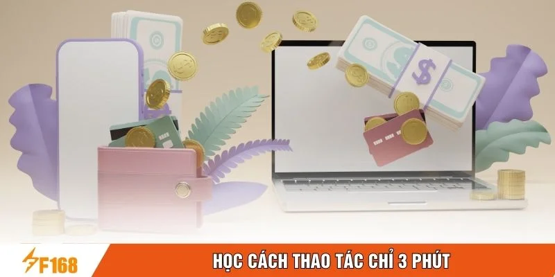 Học cách thao tác chỉ 3 phút